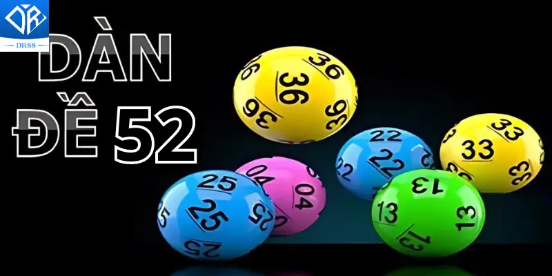 Dàn đề 52 mang lại nhiều lợi ích cho người chơi